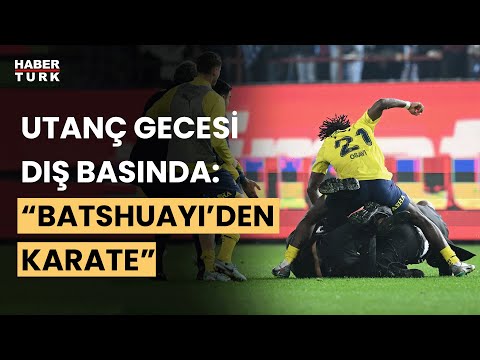 Trabzonspor-Fenerbahçe maçındaki olaylar dünya basınında!