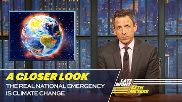 The Real National Emergency Is Climate Change: A Closer Look