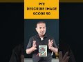 PTE Describe Image: Score 90 with Secret Hacks, Tips &amp; Template | Edutrainex PTE