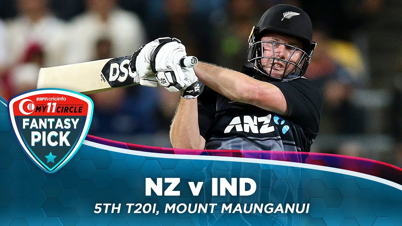 Fantasy pick – Back Colin Munro at Mount Maunganui | NZ v IND, 5th T20I