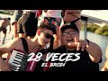 EL BRODI - 28 Veces (Official Video)