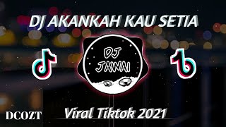 DJ BILA KAU RINDU TETAP INDAH PELANGI | AKANKAH KAU SETIA (DCOZT)VIRAL TIKTOK 2021 FULL BASS