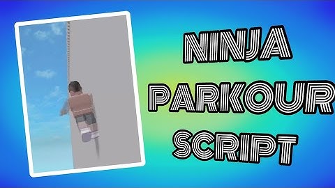 Roblox Script Ninja Parkour Script | Animations | any executor 🔥