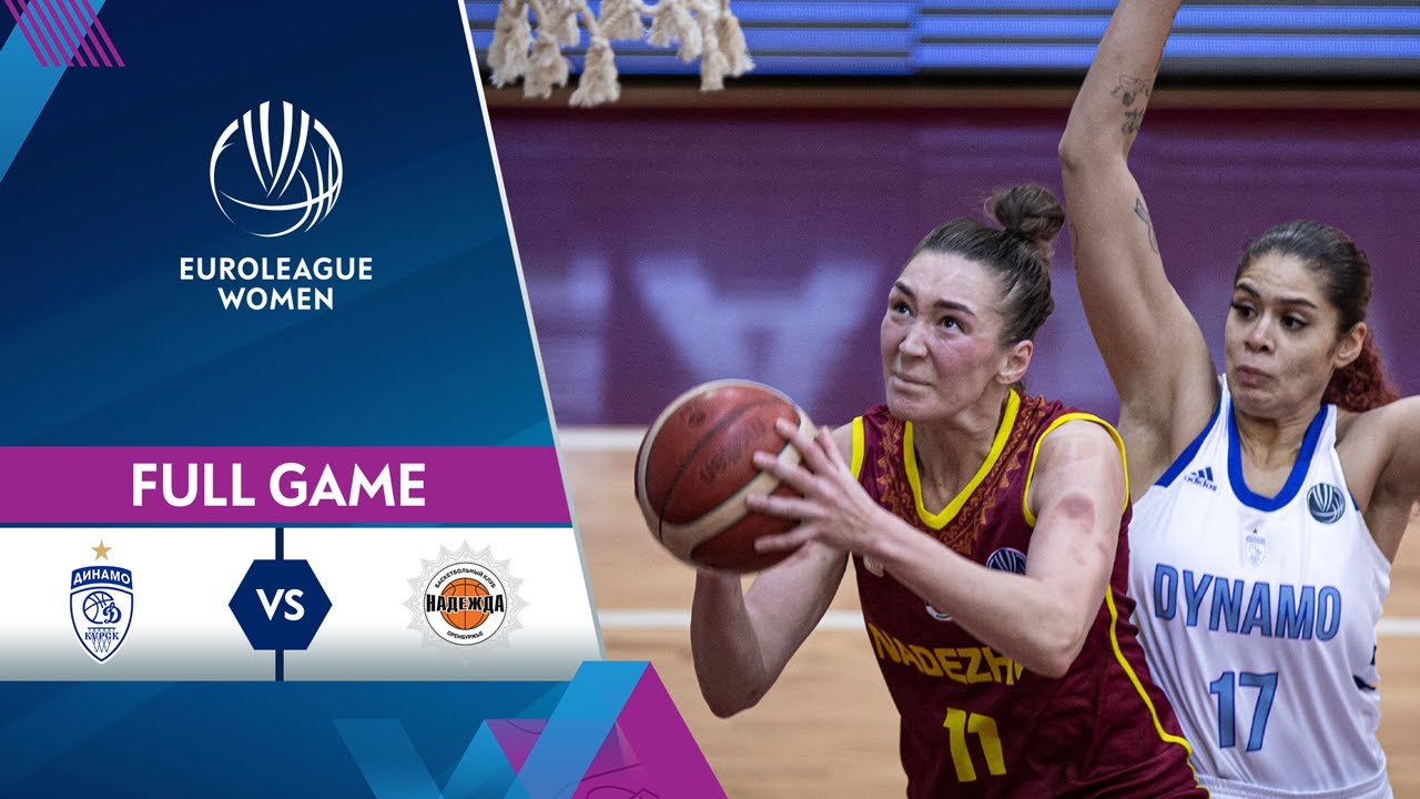 Dynamo Kursk v Nadezhda - Full Game - EuroLeague Women 2020-21