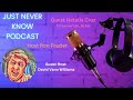 Just Never Know Podcast with Guest Natalia Cruz, Screenwriter and Actor