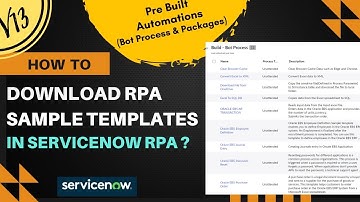 Download Free RPA SAMPLE TEMPLATES | Pre Built Bot Process & Packages | ServiceNow RPA #rpa #snow