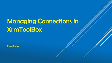 Managing Connections in XrmToolBox