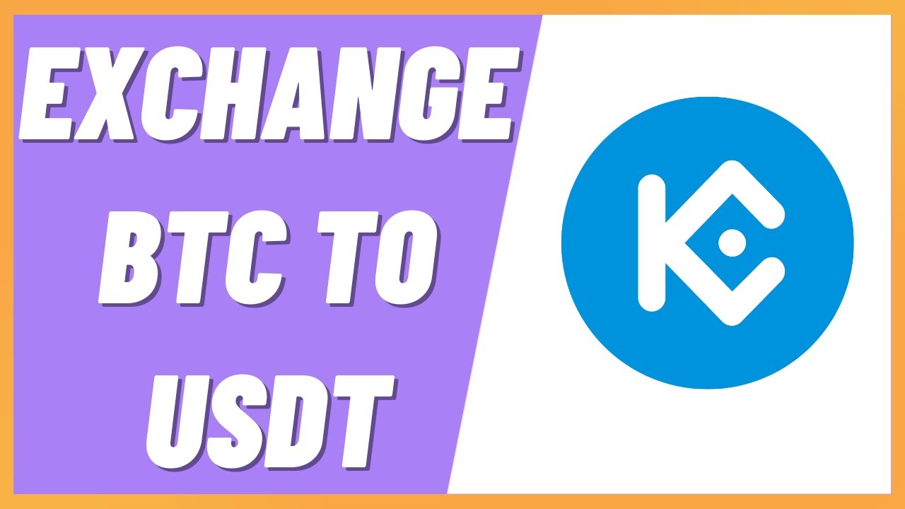How to Exchange BTC to USDT on Kucoin