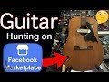 A Slightly Less Scary Place Than Craigslist... | Guitar Hunting on Facebook Marketplace