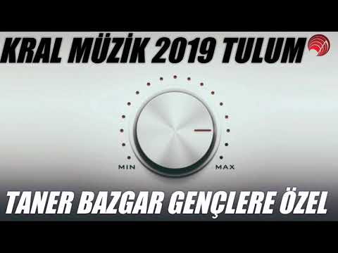 SÜPER TULUM YENİ KRAL MÜZİK TANER BAZGAR GENÇLERE ÖZEL