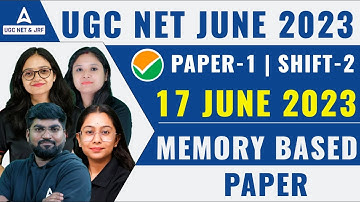 UGC Net Analysis 2023 Paper 1 (17 June ) Shift 2 | UGC Net Answer Key 2023 | Memory Base Question