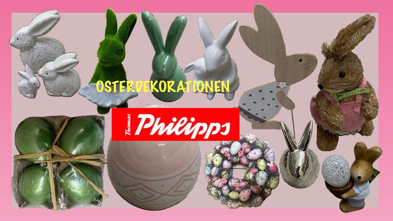 THOMAS PHILIPPS **GÜNSTIGE OSTERDEKORATIONEN