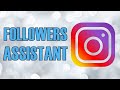 Бесплатное приложение Followers Assistant для отписки в Instagram