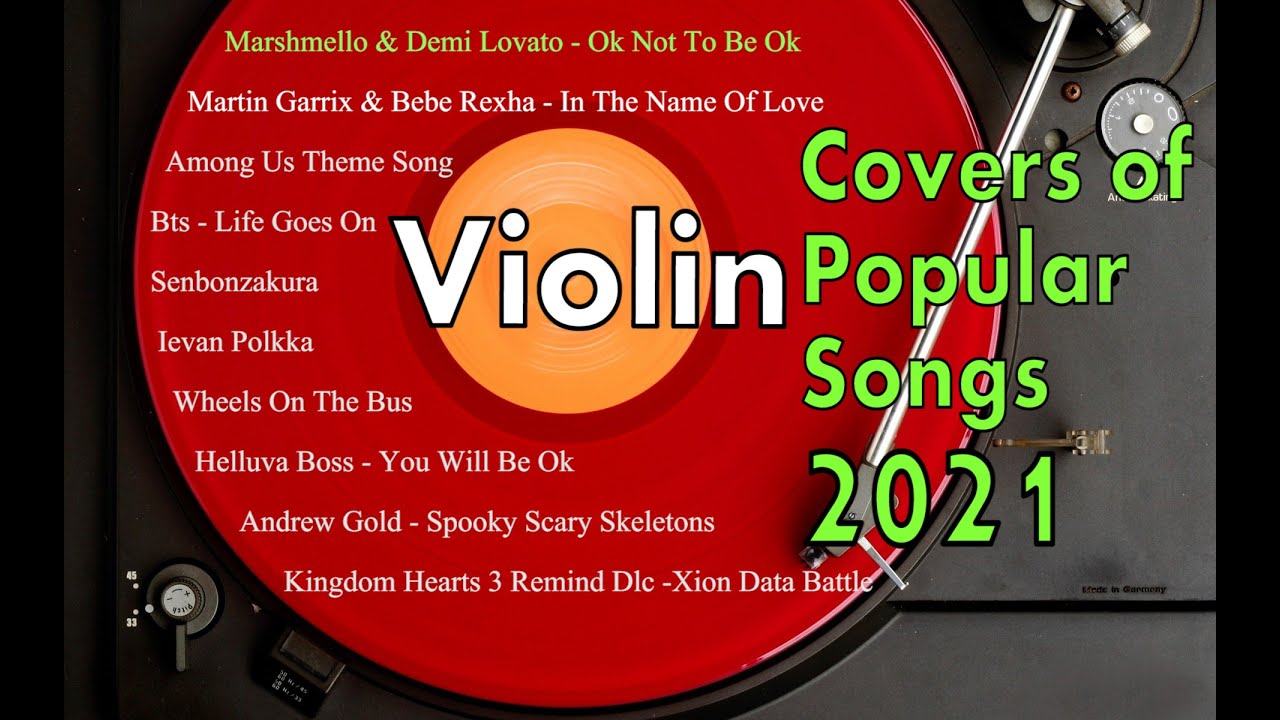Top Violin Covers Of Popular Songs 2021 Beautiful Violin Instrumental