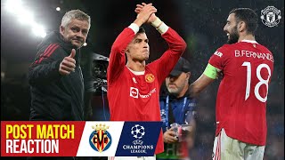 Solskjaer, Ronaldo & Fernandes react to crucial win | Manchester United 2-1 Villarreal | UCL