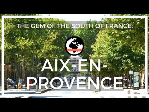 The Gem of the South of France: Aix-en-Provence