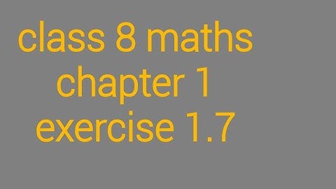 Class 8 maths chapter 1 exercise 1.7 rational numbers start up including NCERT