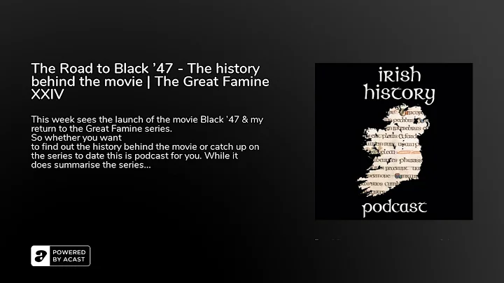 The Road to Black '47 - The history behind the mov...