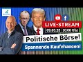 Politische Börse! Spannende Kaufchancen am Aktienmarkt!