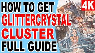 How to Get Glittercrystal Cluster All Farming Spot Location - Granblue Fantasy Relink