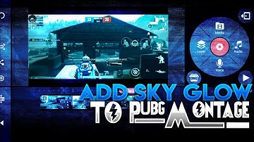How to add sky glow effect in Pubg montage || sky glow effect tutorial on Android