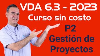 VDA 6.3 2023 - Curso Gratis - P2 Gestión de proyectos