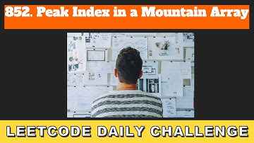 852. Peak Index in a mountain array | C++ | #leetcodechallenge #leetcodedailychallenge #coding