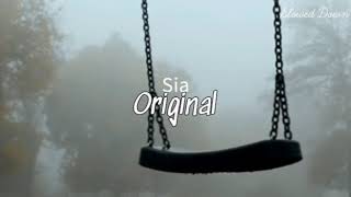 Sia-Original (Slowed Down)