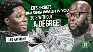 Leo's Secrets: Building Wealth in Your 20s Without a Degree