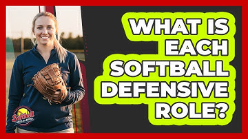 What Is Each Softball Defensive Role?