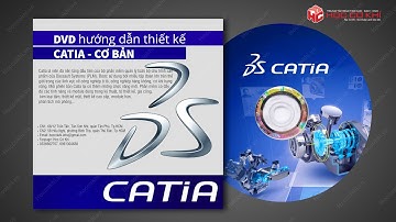 [hoccokhi] Video tự học catia cơ bản - DVD hướng dẫn học thiết kế Catia CƠ BẢN