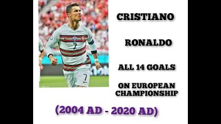 || Cristiano Ronaldo All 14 Euro Cup Goals (2004-2020) ||