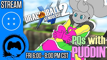 Dragon Ball XENOVERSE 2 - Parallel Quests with PUDDIN! - TFS Gaming