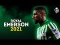 Emerson Royal 2021 - The Future Of Barcelona 🔥🔥 -  Insane Speed, Goals & Skills | HD