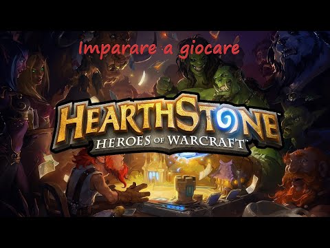 💥 Imparare a giocare a HearthStone nel 2020 💥