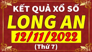 Xổ số Long An ngày 12 tháng 11 | XSLA - KQXSLA - SXLA | Xổ số kiến thiết Long An hôm nay