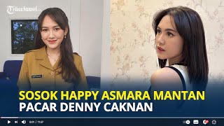 SOSOK Happy Asmara Mantan Pacar Denny Caknan, Ditinggal Nikah Usai 3 Tahun Pacaran