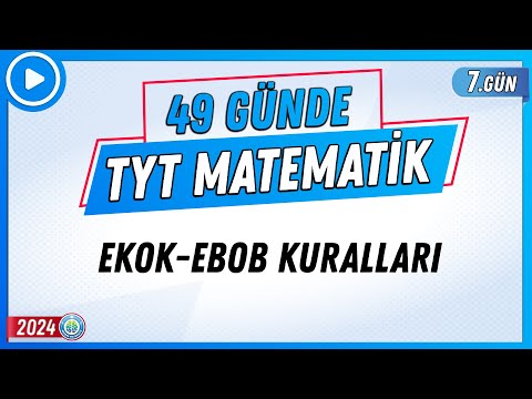 EKOK-EBOB Kuralları | 49 Günde TYT Matematik Kampı 7.Gün | 2024 | Rehber Matematik