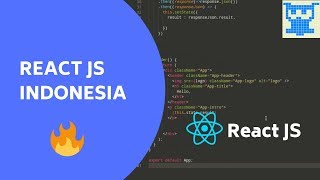 REACT JS Tutorial [BAHASA Indonesia] #1