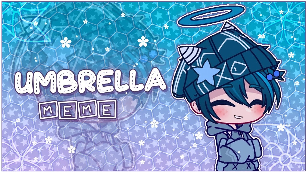  ☔Umbrella☔ gacha animation meme ☆ 1440p60 ☆ FW YouTube