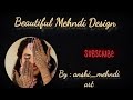 Beautiful Henna Design ✨
