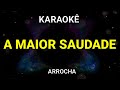 Karaokê de Arrocha - A Maior Saudade - Karaoke Viny Teclas