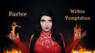 Within Temptation - Faster (Cover by Alexandrite) @wtofficial