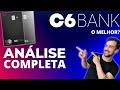 ANÁLISE COMPLETA DO C6 BANK! SERÁ QUE VALE A PENA?