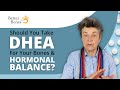 Dhea for bones and hormonal balance