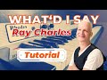 What'd I Say, Ray Charles, Piano Tutorial XXL