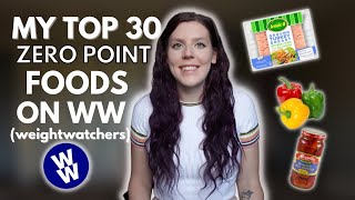 MY 30 FAVORITE ZERO POINT FOODS | WW (WeightWatchers) Points | How I Use My Zero Point Foods screenshot 3