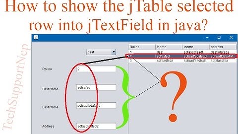How to Show jTable Selected Row into jTextField in java?[With Source Code]