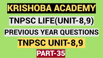 PART 35-PREVIOUS YEAR QUESTIONS- TNPSC LIFE(UNIT 8,9)-TNPSC GROUP 2 UNIT 8,9-GROUP 4-VAO