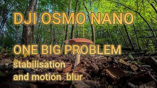 картинка: DJI OSMO NANO ИСПОЛЬЗОВАЛСЯ В РЕАЛЬНЫХ УСЛОВИЯХ, И У НЕГО ЕСТЬ ОДНА БОЛЬШАЯ ПРОБЛЕМА, НО ПОЧЕМУ?